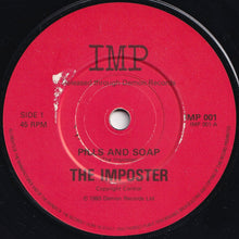 Load image into Gallery viewer, Imposter - Pills And Soap / (Extended Version) (7 inch Record / Used)