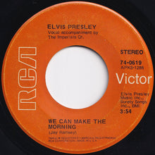 Load image into Gallery viewer, Elvis Presley - Until It's Time For You To Go / We Can Make The Morning (7 inch Record / Used)