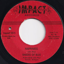 画像をギャラリービューアに読み込む, Shades Of Blue - Happiness / The Night (7 inch Record / Used)