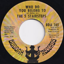 Load image into Gallery viewer, Five Stairsteps - O-o-h Child / Who Do You Belong To (7 inch Record / Used)