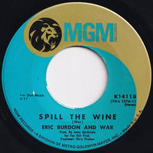 Load image into Gallery viewer, Eric Burdon And War - Spill The Wine / Magic Mountain (7 inch Record / Used)