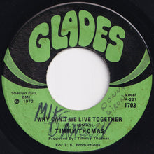 Load image into Gallery viewer, Timmy Thomas - Why Can't We Live Together / Funky Me (7 inch Record / Used)