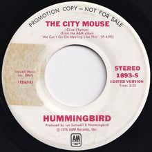 画像をギャラリービューアに読み込む, Hummingbird - The City Mouse (Stereo) / (Mono) (7 inch Record / Used)