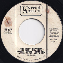 画像をギャラリービューアに読み込む, Isley Brothers - You'll Never Leave Him / Please, Please, Please (7 inch Record / Used)
