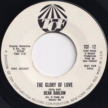 Load image into Gallery viewer, Dean Barlow - The Glory Of Love / I Need You So (7 inch Record / Used)