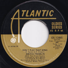Load image into Gallery viewer, Aretha Franklin - Rock Steady / Don't Play That Song (7 inch Record / Used)