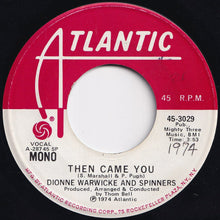 画像をギャラリービューアに読み込む, Dionne Warwicke, Spinners - Then Came You (Stereo) / (Mono) (7 inch Record / Used)