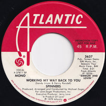 画像をギャラリービューアに読み込む, Spinners - Working My Way Back To You (Stereo) / (Mono) (7 inch Record / Used)