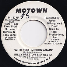 Load image into Gallery viewer, Billy Preston, Syreeta - With You I'm Born Again / With You I'm Born Again (7 inch Record / Used)