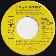 画像をギャラリービューアに読み込む, Main Ingredient - Everybody Plays The Fool (Stereo) / (Mono) (7 inch Record / Used)