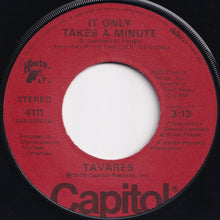 画像をギャラリービューアに読み込む, Tavares - It Only Takes A Minute / I Hope She Chooses Me (7 inch Record / Used)