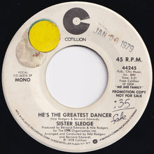 画像をギャラリービューアに読み込む, Sister Sledge - He's The Greatest Dancer (Stereo) / (Mono) (7 inch Record / Used)