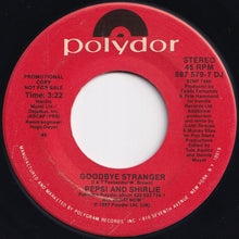 画像をギャラリービューアに読み込む, Pepsi And Shirlie - Goodbye Stranger / Goodbye Stranger (7 inch Record / Used)
