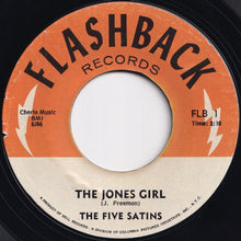 Load image into Gallery viewer, Five Satins - In The Still Of The Night (I'll Remember) / The Jones Girl (7 inch Record / Used)