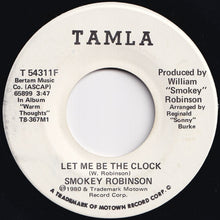 Load image into Gallery viewer, Smokey Robinson - Let Me Be The Clock / Let Me Be The Clock (7 inch Record / Used)