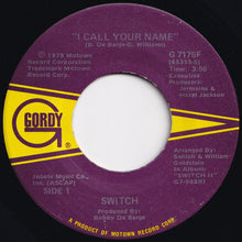 Load image into Gallery viewer, Switch - I Call Your Name / Best Beat In Town (7 inch Record / Used)