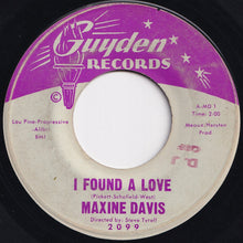 Load image into Gallery viewer, Maxine Davis - I Found A Love / He's My Guy (7 inch Record / Used)
