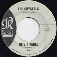 Load image into Gallery viewer, Crystals - He's A Rebel / I Love You Eddie (7 inch Record / Used)