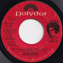 Load image into Gallery viewer, James Brown - Get On The Good Foot (Part 1) / (Part 2) (7 inch Record / Used)