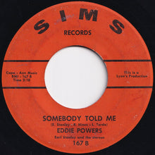 Load image into Gallery viewer, Eddie Powers / Earl Stanley And The Stereos - Gypsy Woman Told Me / Somebody Told Me (7 inch Record / Used)