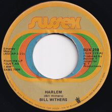 画像をギャラリービューアに読み込む, Bill Withers - Harlem / Ain't No Sunshine (7 inch Record / Used)