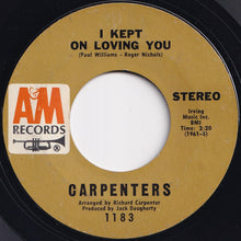 画像をギャラリービューアに読み込む, Carpenters - (They Long To Be) Close To You / I Kept On Loving You (7 inch Record / Used)