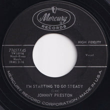 Load image into Gallery viewer, Johnny Preston - Feel So Fine / I'm Starting To Go Steady (7 inch Record / Used)