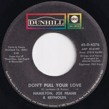 画像をギャラリービューアに読み込む, Hamilton, Joe Frank & Reynolds - Don't Pull Your Love / Funk-In-Wagnal (Instrumental) (7 inch Record / Used)