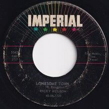 Load image into Gallery viewer, Ricky Nelson - Lonesome Town / I Got A Feeling (7 inch Record / Used)