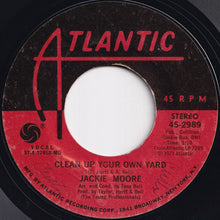 Load image into Gallery viewer, Jackie Moore - Both Ends Against The Middle / Clean Up Your Own Yard (7 inch Record / Used)
