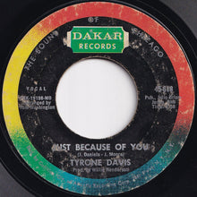 Load image into Gallery viewer, Tyrone Davis - I'll Be Right Here / Just Because Of You (7 inch Record / Used)