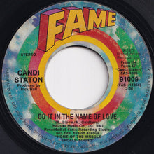 画像をギャラリービューアに読み込む, Candi Staton - Do It In The Name Of Love / The Thanks I Get For Loving You (7 inch Record / Used)