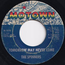 Load image into Gallery viewer, Spinners - I'll Always Love You / Tomorrow May Never Come (7 inch Record / Used)