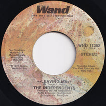 Load image into Gallery viewer, Independents - Leaving Me / I Love You, Yes I Do (7 inch Record / Used)