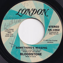 Load image into Gallery viewer, Bloodstone - Give Me Your Heart / Something's Missing (7 inch Record / Used)