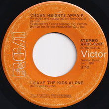 画像をギャラリービューアに読み込む, Crown Heights Affair - Leave The Kids Alone / Rip - Off (7 inch Record / Used)