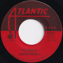 Load image into Gallery viewer, Aretha Franklin - Think / You Send Me (7 inch Record / Used)
