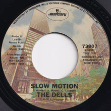 Load image into Gallery viewer, Dells - Slow Motion / Ain't No Black And White Music (7 inch Record / Used)
