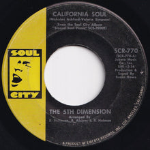 Load image into Gallery viewer, 5th Dimension - California Soul / It'll Never Be The Same Again (7 inch Record / Used)