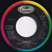 画像をギャラリービューアに読み込む, daKrash - Wasn't I Good To Ya? (Edit) / (T.V. Mix) (7 inch Record / Used)