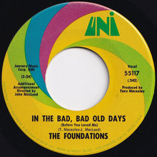 Load image into Gallery viewer, Foundations - In The Bad, Bad Old Days (Before You Loved Me) / Give Me Love (7 inch Record / Used)