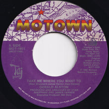 Load image into Gallery viewer, Gerald Alston - Take Me Where You Want To / Still In Love With Loving You (7 inch Record / Used)