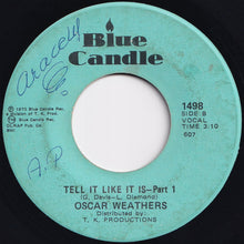 画像をギャラリービューアに読み込む, Oscar Weathers - Tell It Like It Is (Part 1) / (Part 2) (7 inch Record / Used)