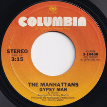 Load image into Gallery viewer, Manhattans - I Kinda Miss You / Gypsy Man (7 inch Record / Used)
