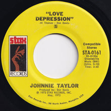 Load image into Gallery viewer, Johnnie Taylor - I Believe In You (You Believe In Me) / Love Depression (7 inch Record / Used)