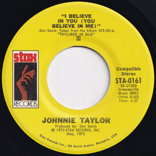 Load image into Gallery viewer, Johnnie Taylor - I Believe In You (You Believe In Me) / Love Depression (7 inch Record / Used)