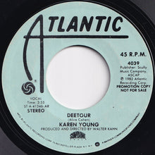 Load image into Gallery viewer, Karen Young - Deetour / Deetour (7 inch Record / Used)