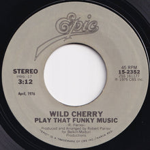 Load image into Gallery viewer, Wild Cherry - Play That Funky Music / Hot To Trot (7 inch Record / Used)
