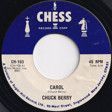 Load image into Gallery viewer, Chuck Berry - Carol / Sweet Little Rock & Roller (7 inch Record / Used)