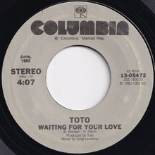 Load image into Gallery viewer, Toto - I Won't Hold You Back / Waiting For Your Love (7 inch Record / Used)